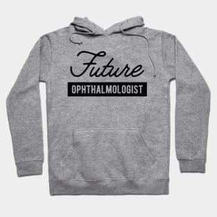 Future Ophthalmologist Hoodie